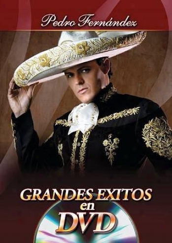 Pedro Fernandez - Grandes Exitos En Dvd