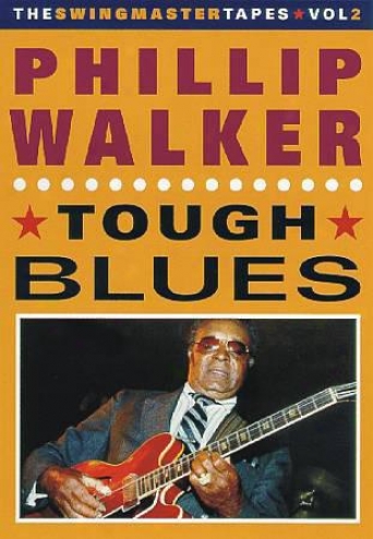 Phillip Walker - Tougy Blues