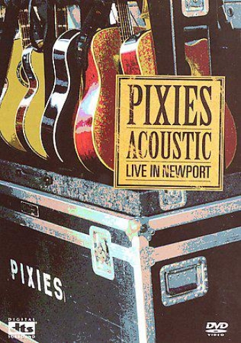 Pixies - Acoustic: Live In Newport