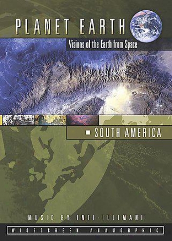 Planet Earth: Visions Of The Earth From Space - South America