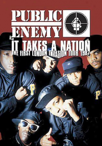 Public Enemy - It Takes A Nation: The First London Invasion 1987