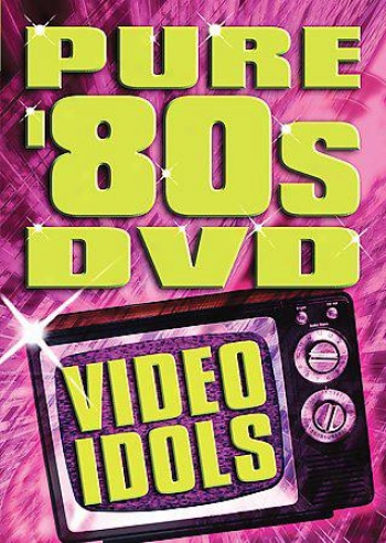 Modest 80's Video Idols