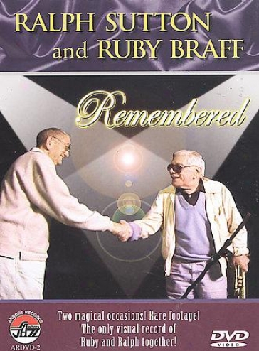 Ralph Sutton Amd Ruby Braff Remembered