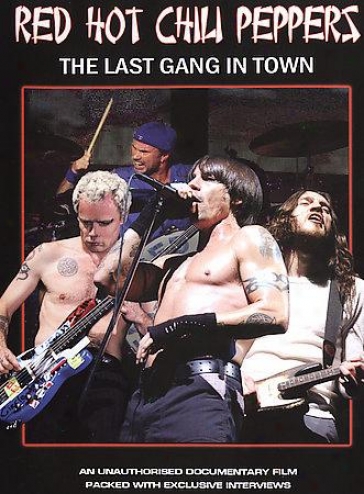 Red Hot Chili Peppers - Last Gang In Town