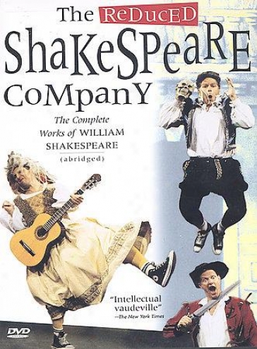 Reduced Shakespeare Company, The: The Total Works Of William Shakespeare (abr