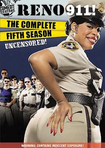 Reno 911! - The Perfect Fifth Season - Uncensored