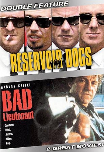 Reservoir Dgos/bad Lieutenant