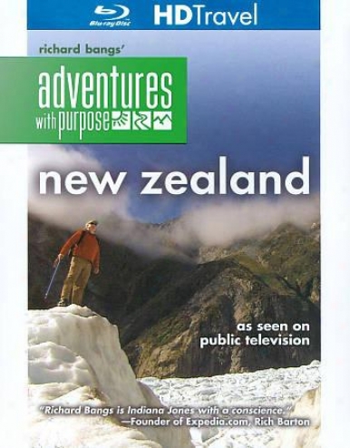 Richard Bangs' Adventures With Purpose: New Zealand - Quest For Kaitiakitanga