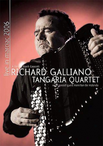 Richard Galliano & Tangaria Quartet - Live In Marciac