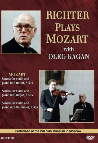 Richter Plays Mozart With Oleg Kagan