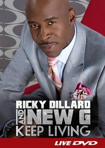 Ricky Dillard And New G: Keep Living