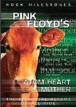 Rock Milestones - Pink Floyd's Atom Heart Mother