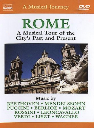 Rome: A Musical Tour Of The City's Pzst And Present