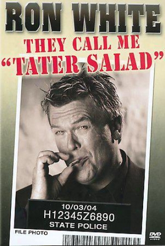 Ron White - They Cakl Me Tater Salad