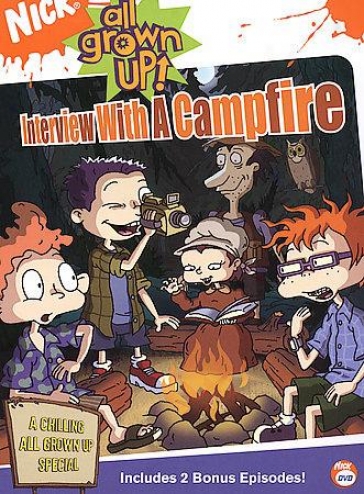 Rugrats All Grown Up - Interview With A Campfire
