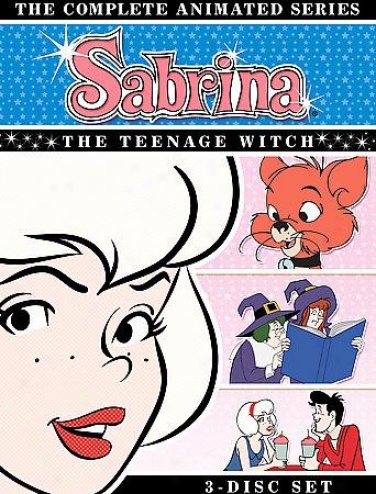 Sabrina, The Teenage Witch: The Complete Animated Series