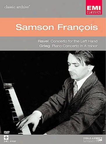 Samson Francois - Ravel: Concerto For The Left Hand/grieg: Piano Concerto In A M