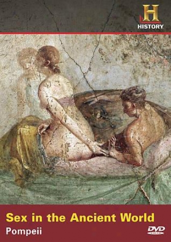 Sex In The Ancient World: Pompeii
