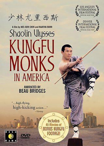 Shaolin Ulysses: Kungfu Monks In America