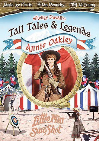 Shelley Duvall's Tall Tales And Legends - Annie Oakley