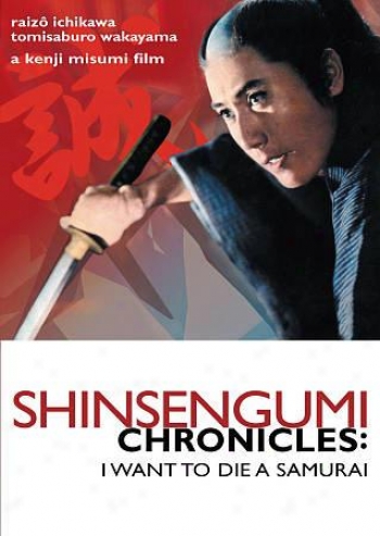 Shinsengumi Chronicles: I Want To Die A Samurai