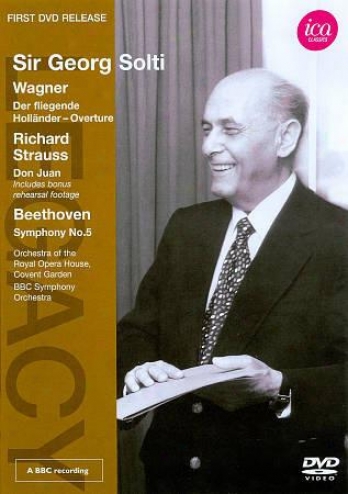 Sir Georg Solti: Wagner/richard Strauss/beethoven