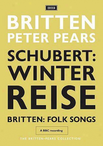 Sir Peter Pears/benjamin Britten - Winterreisse/britten: Folksongs