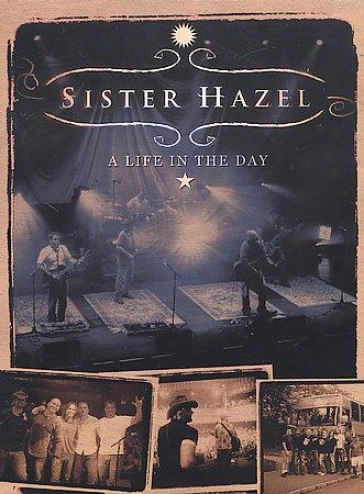 Sister Hazel - A Life In The Day