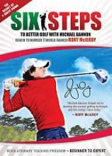 Six Steps To Better Golf With Michaael Bannon