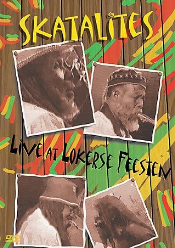 Skatalites - Live At Lokerse Feesten: 1997 And 2002