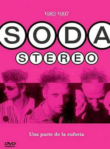 Soda Stereo - Una Parte De La Euforia