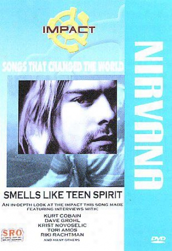 Songs That Changed The World: Nirvana - Smells Like Teen Soul