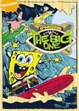 Spongsbob Squarepants: Spongebob Vs. The Big One