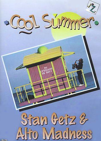 Stan Getz/alto Madness - Cool Summer