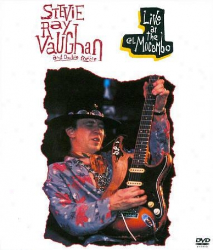 Stevie Ray Vaughan & Double Trouble - Live At The El Macambo 1983