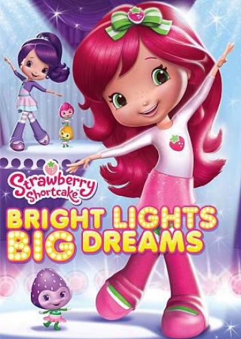 Strawberry Shrtcake: Bright Lights, Big Dreams