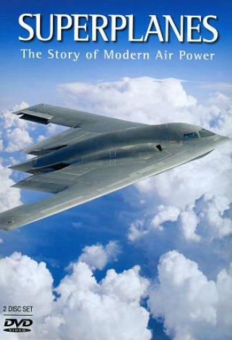 Super;lanes: The Story Of Modern Air Power