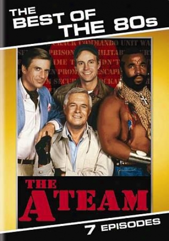 The Best Of The 80s: The A-team