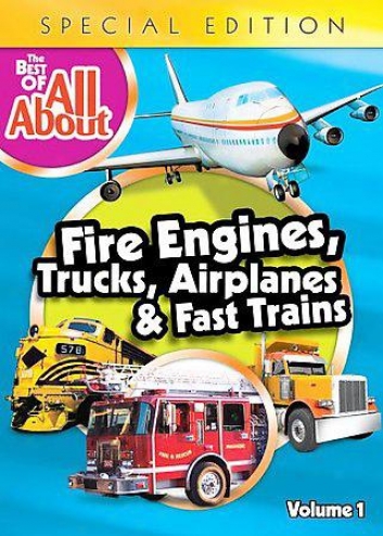 The With the highest qualification Of The All Abouts - Fire Engines, Trucks, Trains And Airplanes