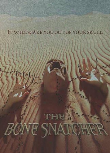 The Bone Snatcher