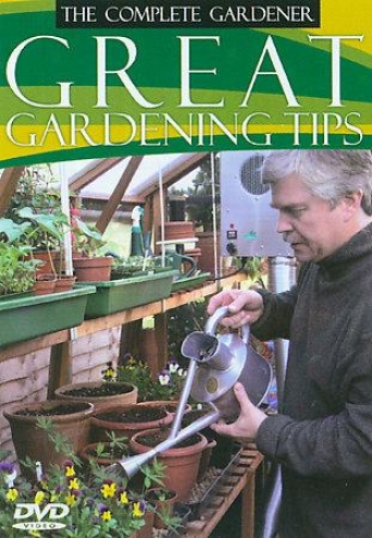 The Complete Gardener - Gret Gardening Tips