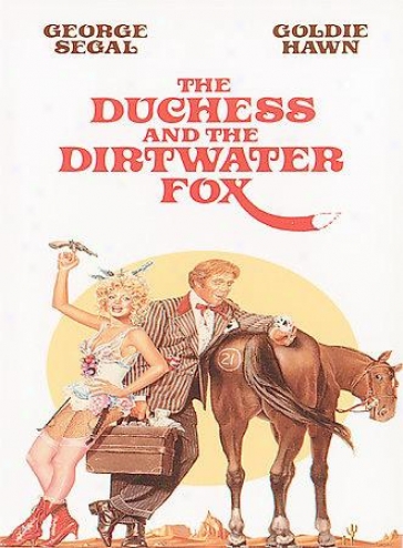 The Duchess And The Dirtwater Fox