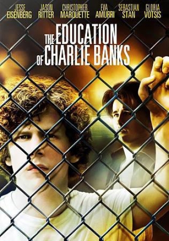 The Education Of Charlie Banks