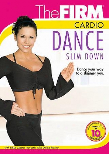 The Firm - Cardio Dance Slim Downward