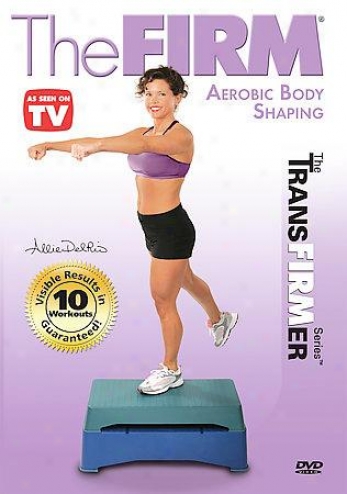 The Firm - Transfirmer: Aerobic Body Shaping