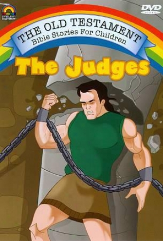 The Old Testament Bible Stories For Children - The Judges