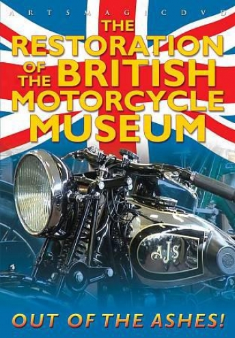 The Restoration Of The British Motorcycle Museum