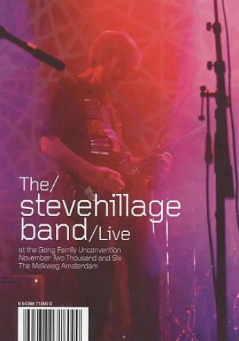 The Steve Hillage Band: Live At The Gong Family Unconvention