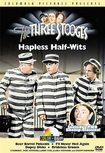 The Three Stooges - Hapless Half-wits