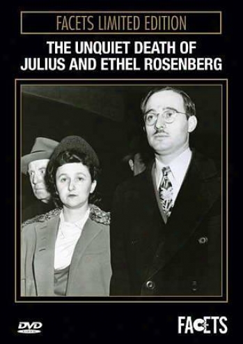 The Unquiet Death Of Juljus And Ethel Rosenberg